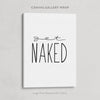 Get Naked Prints
